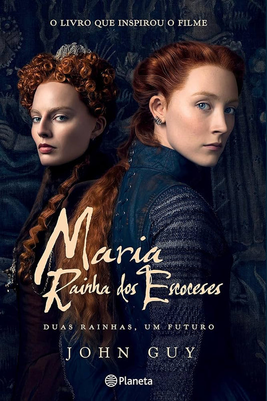 Maria Rainha das Essoceses - John Guy