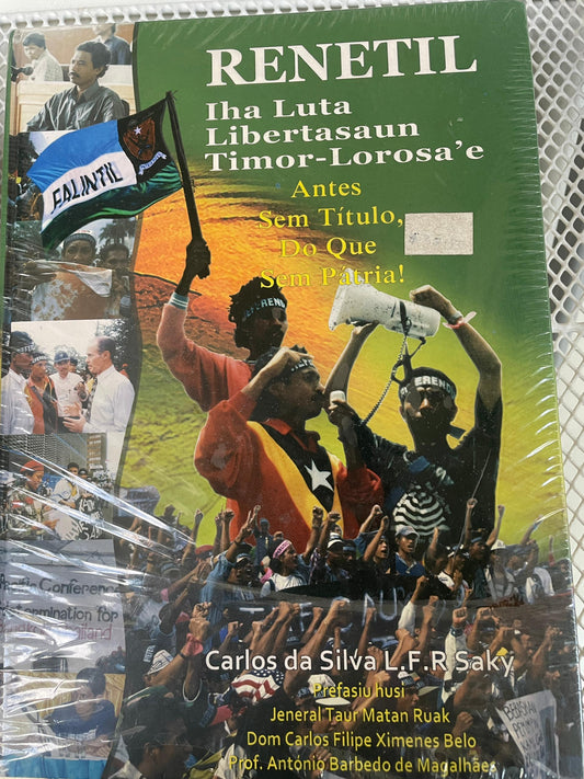 Renetil Iha Luta Libertasaun Timor-Lorosa'e - Carlos da Silva L.F.R. Saky