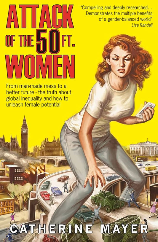 Attack of the 50 ft. Women - Catherine Mayer