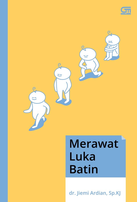 Merawat Luka batin - Dr. Jiemi Ardian, Sp.Kj