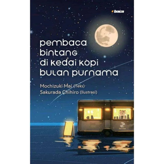 Pembaca Bintang di Kedai Kopi bulan Purnama - Mochizuki Mai