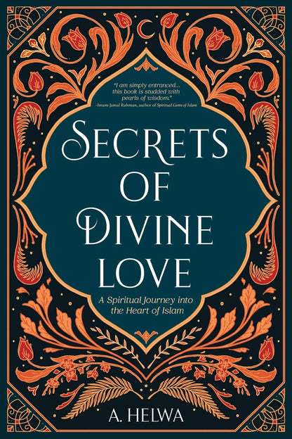 Secrets of Divine Love - A. Helwa