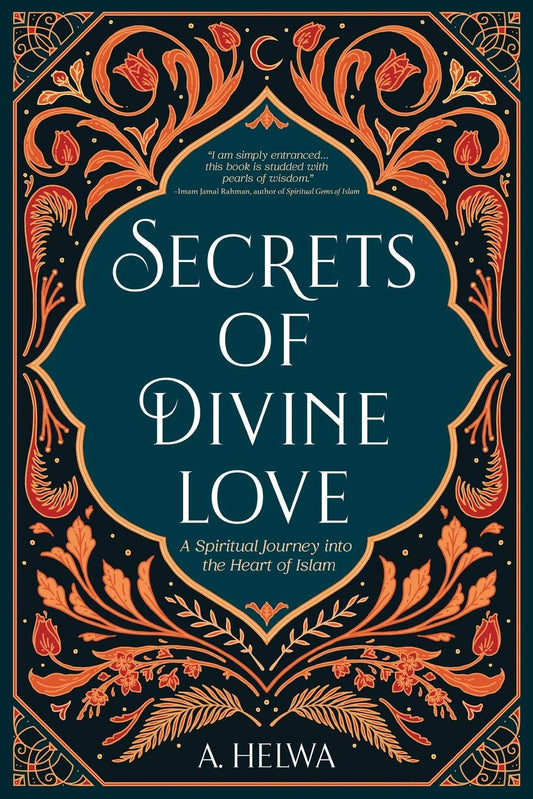 Secrets of Divine Love - A. Helwa
