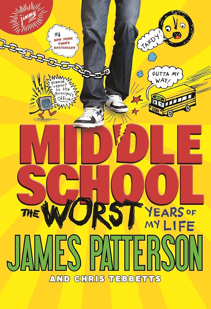 Midle school the worst - James Patterson