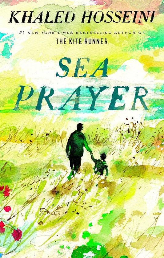 Sea Prayer - Khaled Hosseini