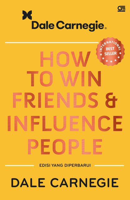 How to win friends and Influence people (edisi yang diperbarui) - Dale Carnigie
