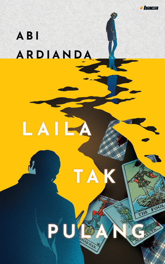 Laila tak Pulang - Abi Ardianda