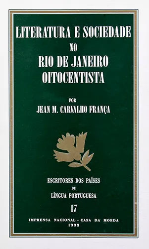 Literatura e sociadade no Rio de Janeiro - Jean M. Carvalho Franca