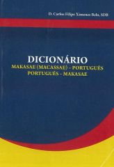 Dicionario Makasae (Macassae)-Portugues-Portugues-Makasae - Dom Carlos Filipe Ximenes Belo