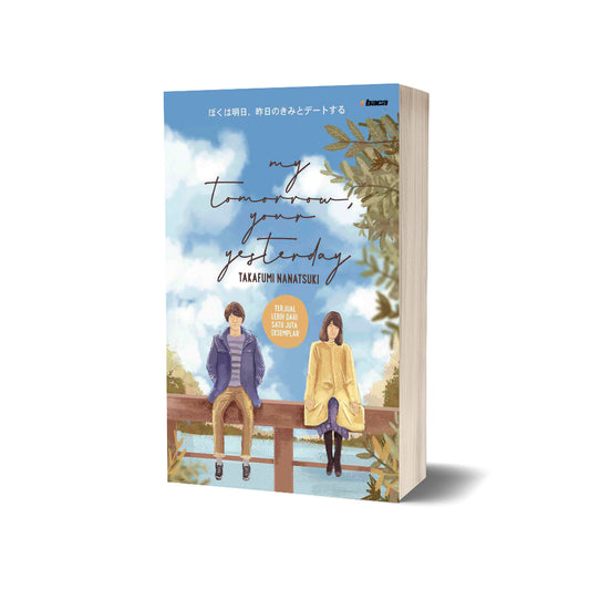 My tomorrow Your Yesterday - Takafumi Nanatsuki