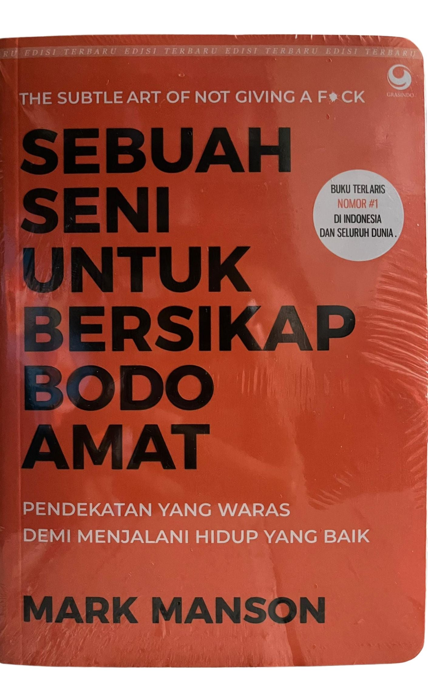 Sebuah Seni untuk bersikap Bodo amat (The subtle art of not giving a f*ck) - Mark Manson