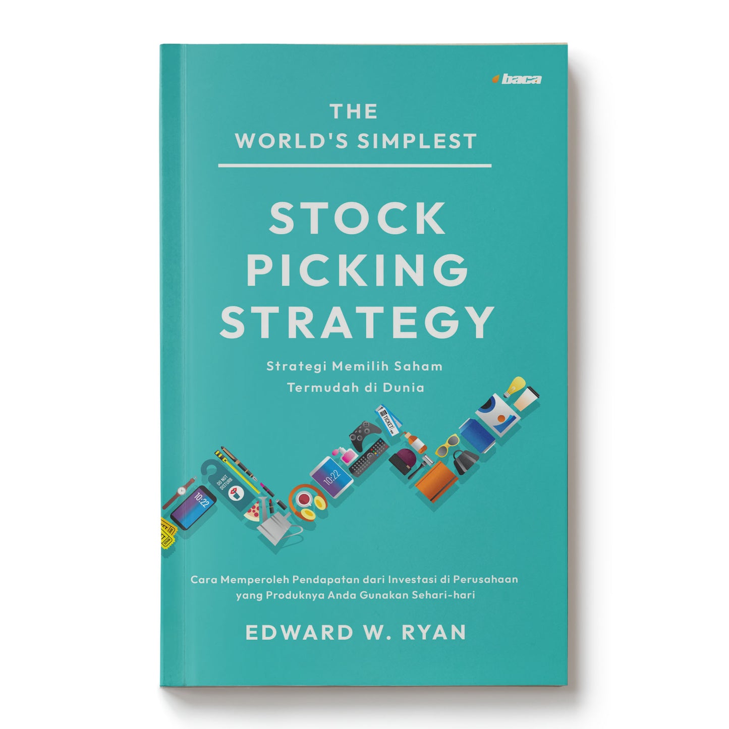The World's Simplest stock picking strategy - Edward W. Ryan